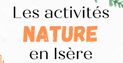 Activités nature en Isère